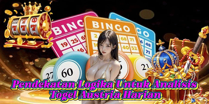 Pendekatan Logika Untuk Analisis Togel Austria Harian